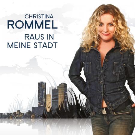 Christina Rommel Raus in meine Stadt