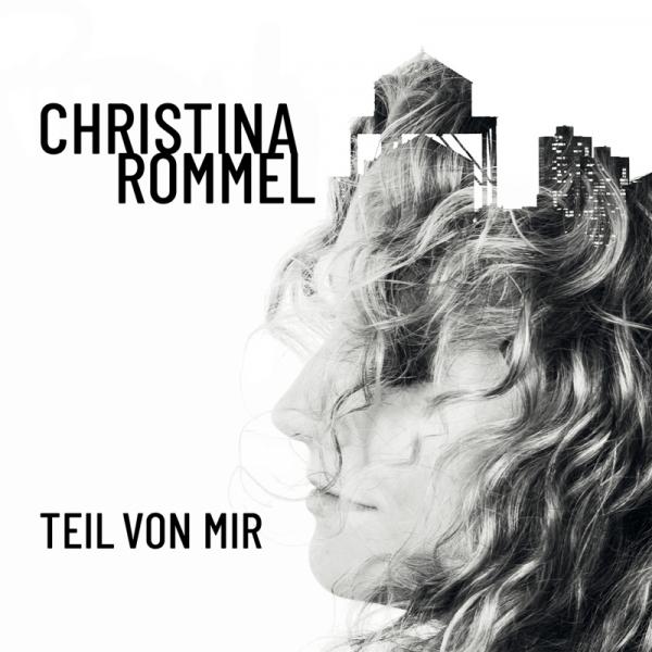 Christina Rommel Teil von mir